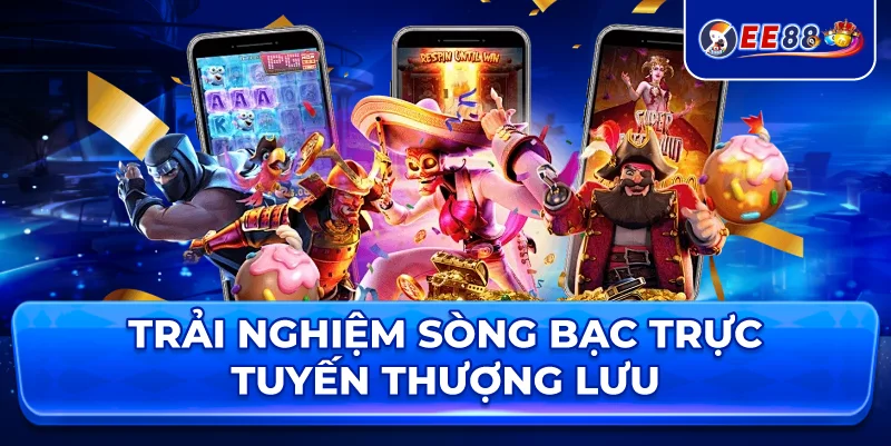 Trải Nghiệm Sòng Bạc Trực Tuyến Thượng Lưu